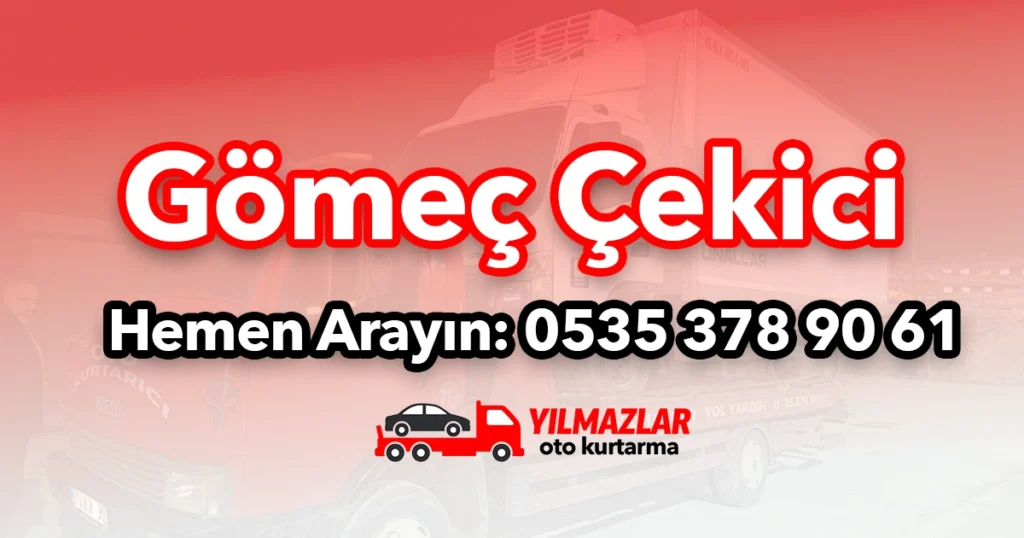gömeç çekici